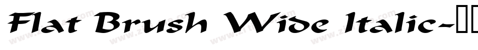 Flat Brush Wide Italic字体转换
